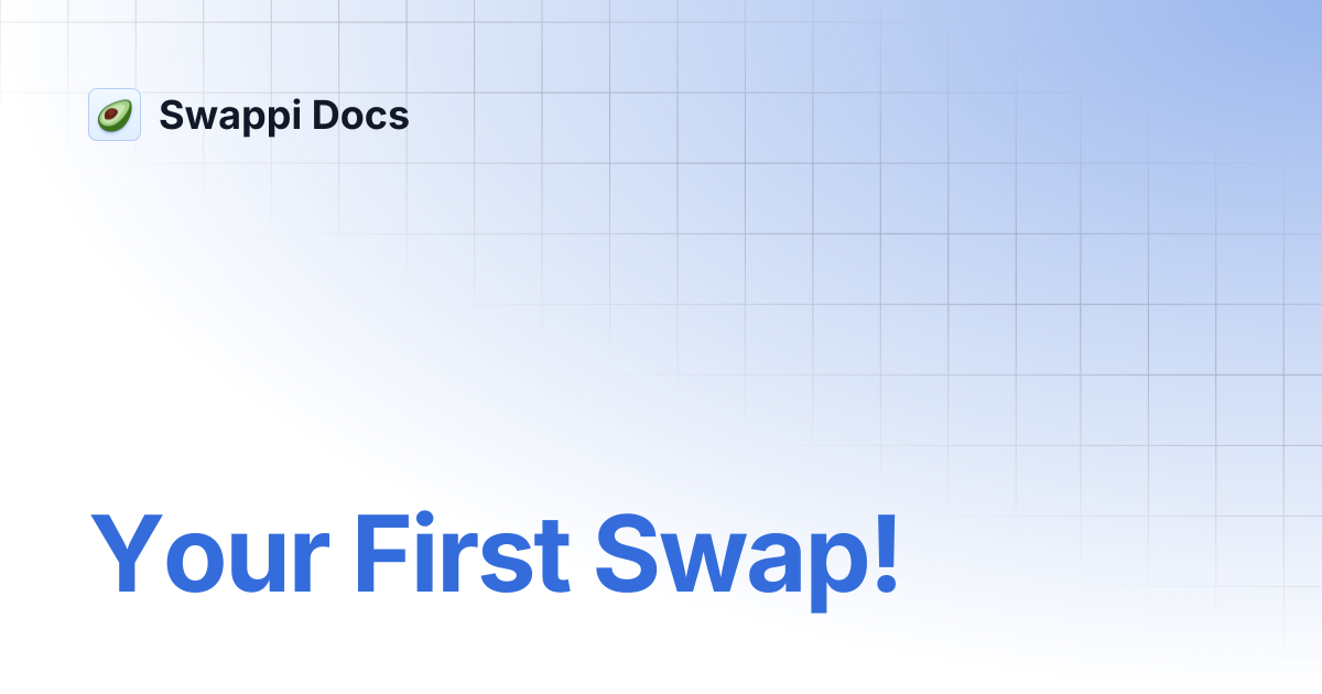 Your First Swap! | Swappi Docs